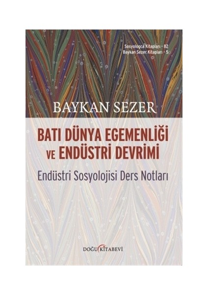 Batı Dünya Egemenliği ve Endüstri Devrimi