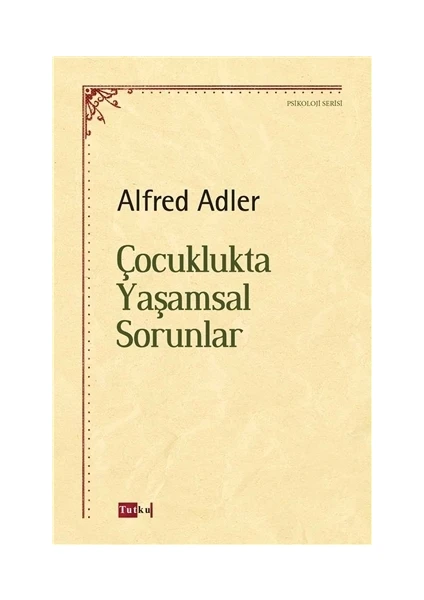 Çocuklukta Yaşamsal Sorunlar