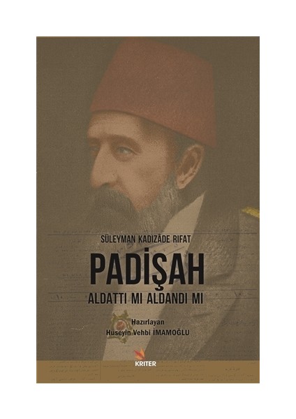 Padişah Aldattı Mı Aldandı Mı