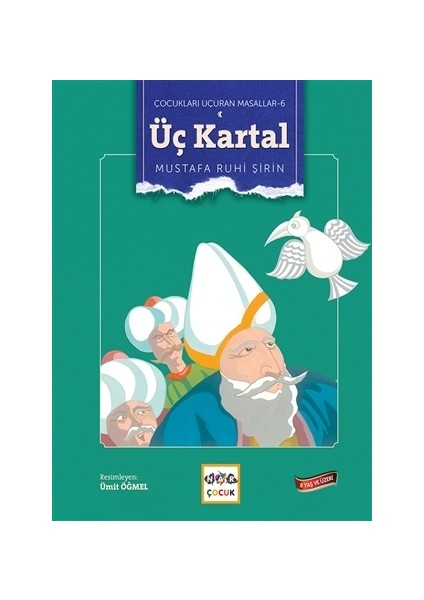 Üç Kartal - Çocukları Uçuran Masallar 6