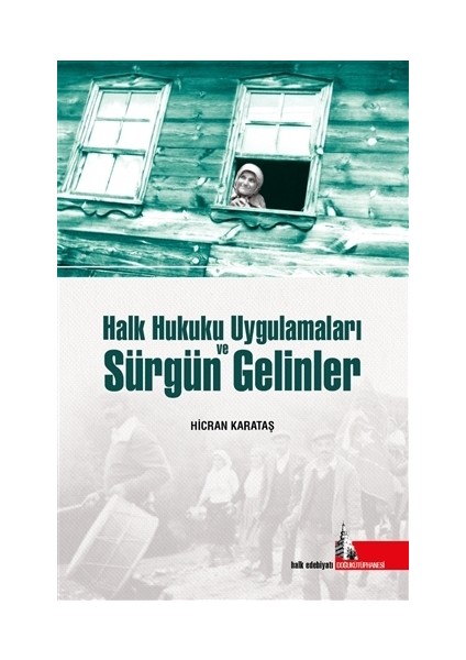 Halk Hukuku Uygulamaları ve Sürgün Gelinler