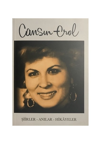 Cansın Erol / Şiirler - Anılar - Hikayeler