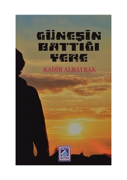 Güneşin Battığı Yere