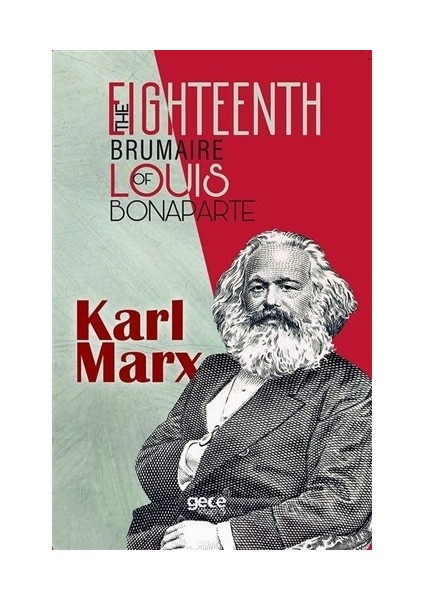 The Eighteenth Brumaire Of Louis Bonaparte