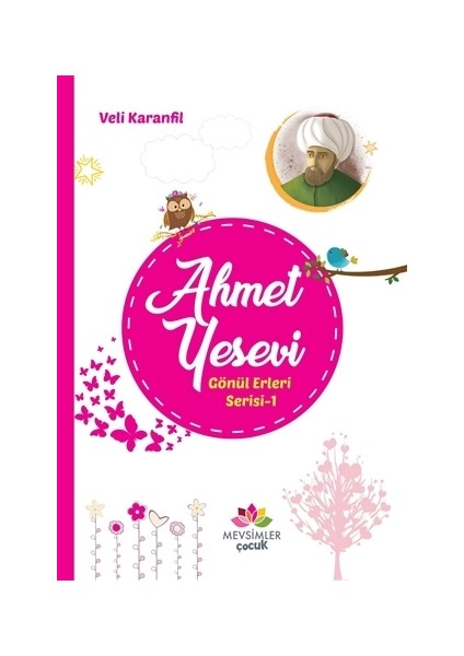 Ahmet Yesevi - Gönül Erleri Serisi 1