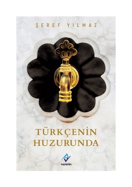 Türkçenin Huzurunda