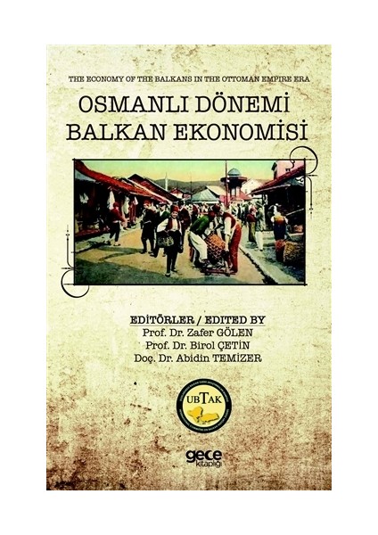 Osmanlı Dönemi Balkan Ekonomisi - The Economy of the Balkans in the Ottoman Empire Era