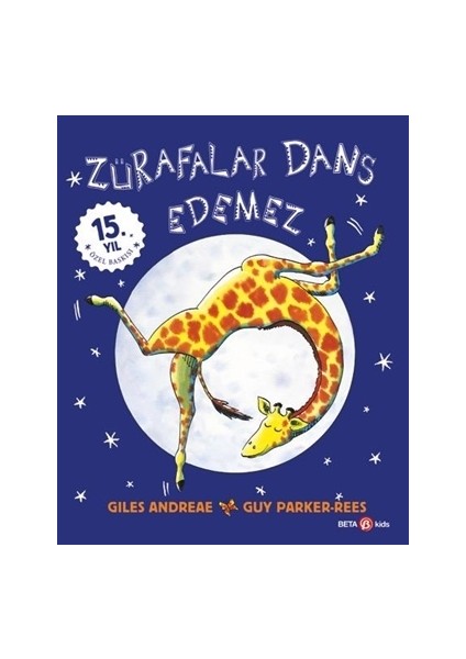 Zürafalar Dans Edemez (15. Yıl Özel Baskısı)
