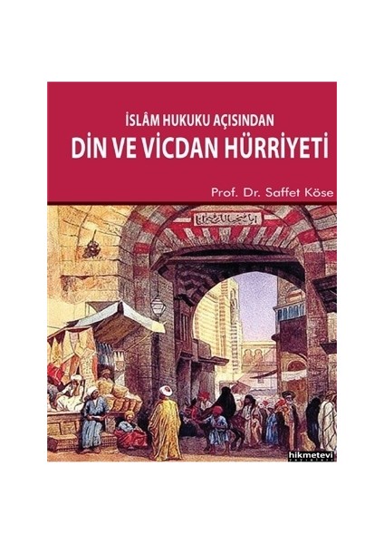 İslam Hukuku Açısından Din ve Vicdan Hürriyeti