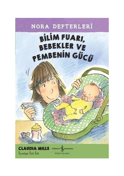 Bilim Fuarı, Bebekler ve Pembenin Gücü - Nora Defterleri 2