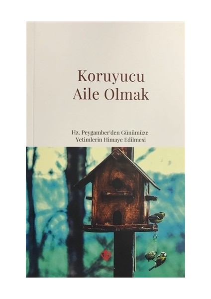 Koruyucu Aile Olmak