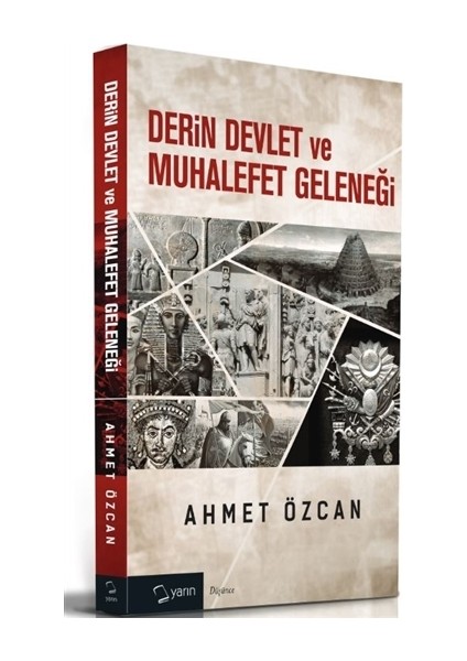 Derin Devlet ve Muhalefet Geleneği