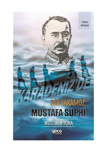 Karadeniz'de Bir Yakamoz: Mustafa Suphi