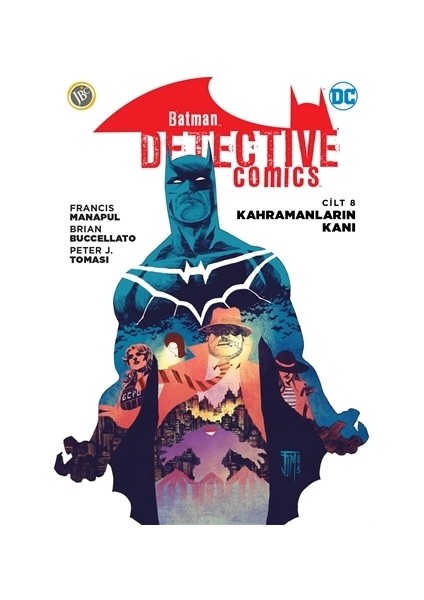 Kahramanların Kanı - Batman Dedektif Hikayeleri Cilt 8