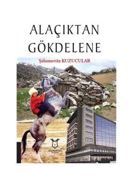 Alaçıktan Gökdelene