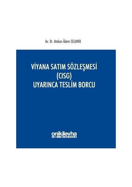 Viyana Satım Sözleşmesi (CISG) Uyarınca Teslim Borcu