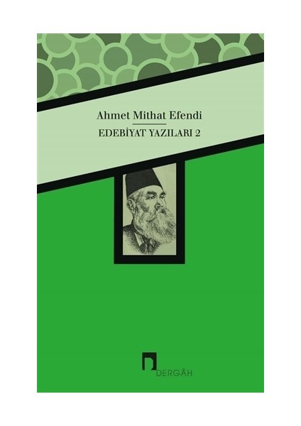 Edebiyat Yazıları 2 - Ahmet Mithat Efendi