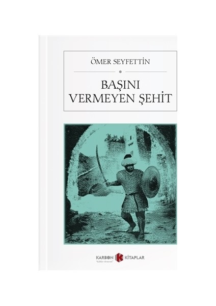 Başını Vermeyen Şehit