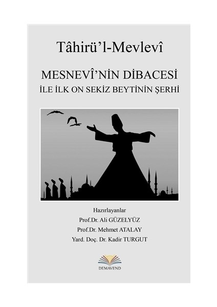 Mesnevi’nin Dibacesi İle İlk On Sekiz Beytinin Şerhi
