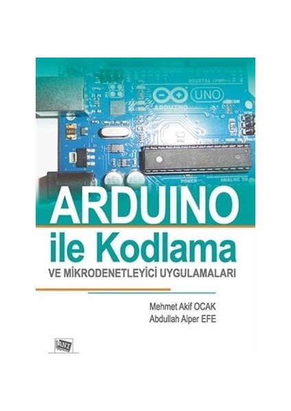 Arduino İle Kodlama ve Mikrodenetleyici Uygulamalar