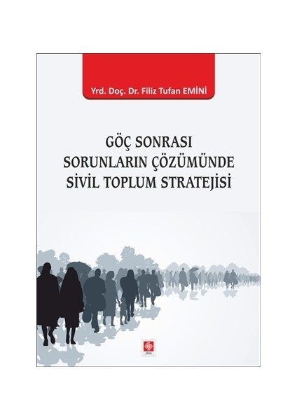 Göç Sonrası Sorunların Çözümünde Sivil Toplum Stratejisi