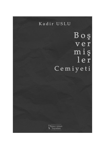 Boş Vermişler Cemiyeti