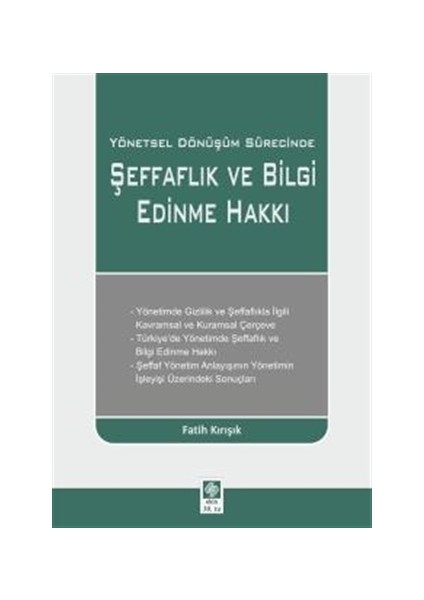 Yönetsel Dönüşüm Sürecinde Şeffaflık ve Bilgi Edinme Hakkı