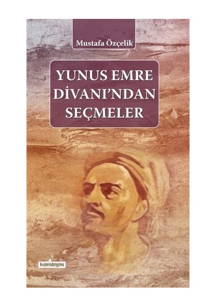 Yunus Emre Divanı'ndan Seçmeler