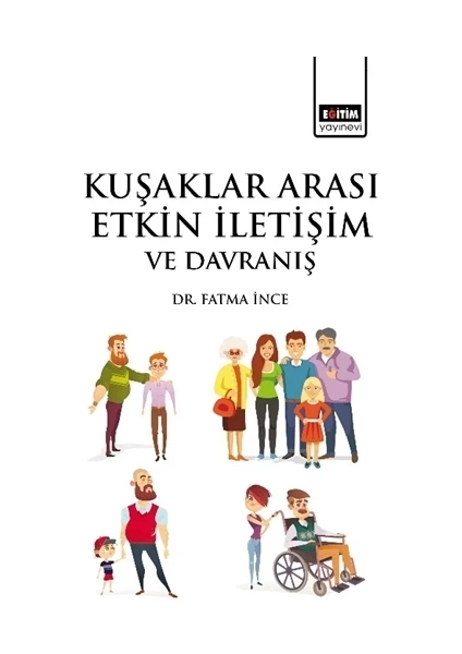 Kuşaklar Arası Etkin İletişim ve Davranış