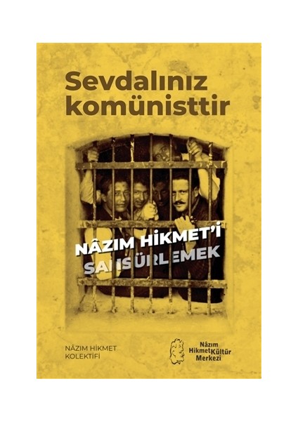 Sevdalınız Komünisttir / Nazım Hikmet'i Sansürlemek