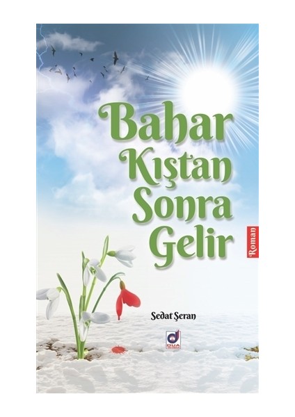 Bahar Kıştan Sonra Gelir