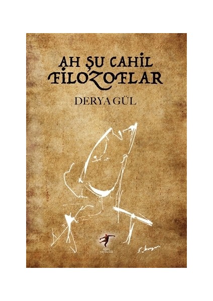 Ah Şu Cahil Filozoflar