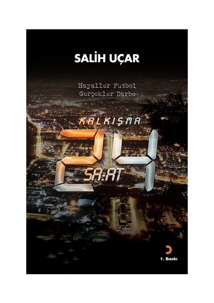 Kalkışma - 24 Saat