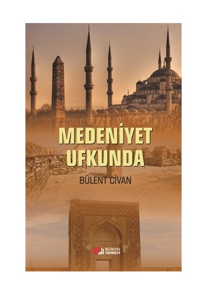 Medeniyet Ufkunda