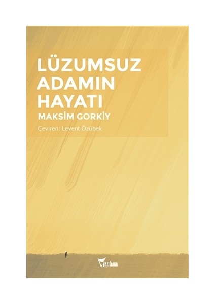 Lüzumsuz Adamın Hayatı
