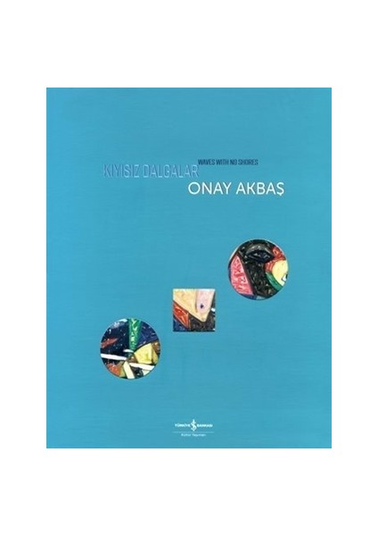 Kıyısız Dalgalar - Wawes with No Shores