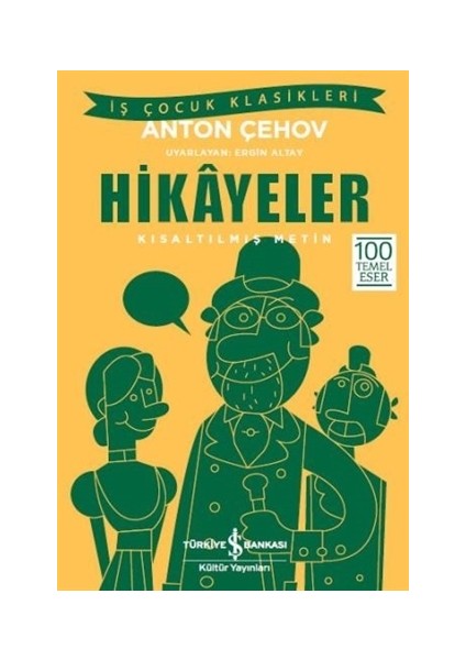 Hikayeler : Kısaltılmış Metin - Anton Çehov