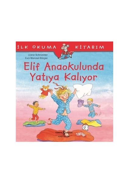 Elif Anaokulunda Yatıya Kalıyor