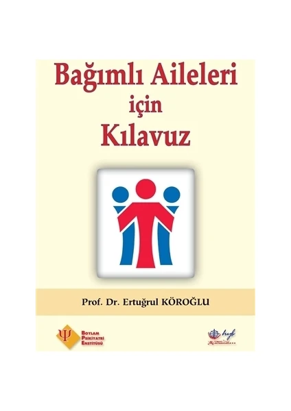 Hyb Yayıncılık Bağımlı Aileleri İçin Kılavuz