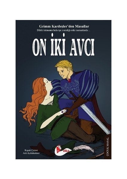 On İki Avcı
