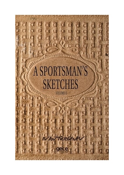 A Sportsman's Sketches Volume 2