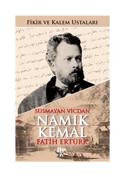 Susmayan Vicdan Namık Kemal (İmzalı)