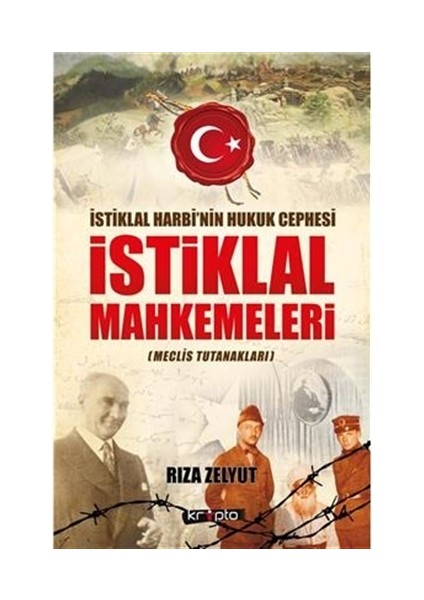 İstiklal Mahkemeleri Meclis Tutanakları