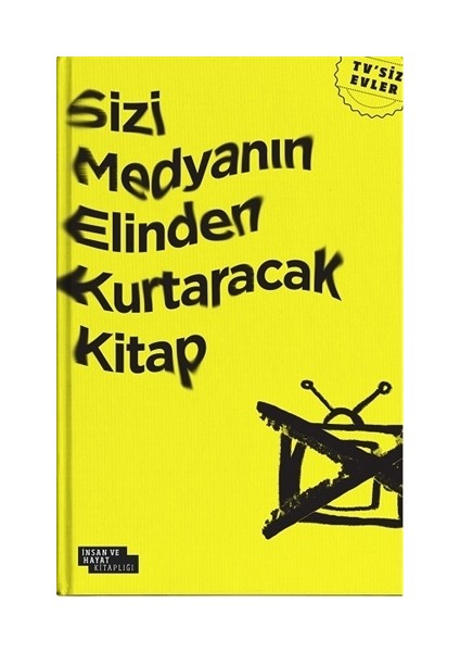 Sizi Medyanın Elinden Kurtaracak Kitap