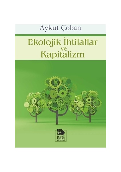 Ekolojik İhtilaflar ve Kapitalizm