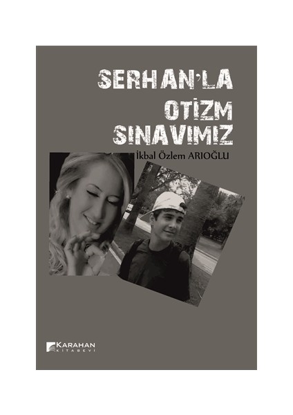 Serhan'la Otizm Sınavımız