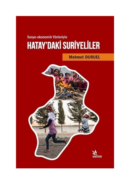 Sosyo-ekonomik Yönleriyle Hatay'daki Suriyeliler