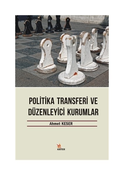 Politika Transferi ve Düzenleyici Kurumlar