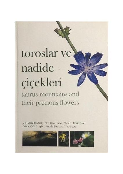 Toroslar ve Nadide Çiçekleri - Taurus Mountains and Their Precious Flowers