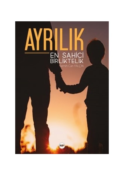 Ayrılık En Sahici Birliktelik